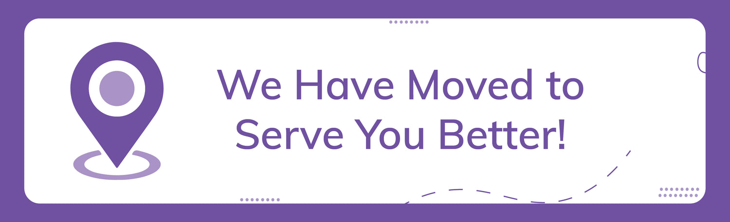 We Have Moved to Serve You Better!